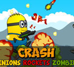 Crash Minions Rockets Zombies