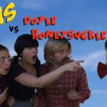 Eris vs Doyle Honeysuckle!