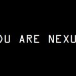 YOU ARE NEXUS