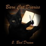 Barn Cat Diaries 2 – Bad Dream