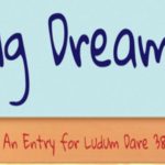 LD38 Big Dreams